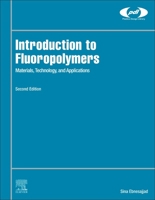 Introduction to Fluoropolymers: Materials, Technology and Applications 0128191236 Book Cover