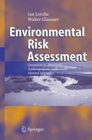 Environmental Risk Assessment: Quantitative Measures, Anthropogenic Influences, Human Impact 3540262490 Book Cover