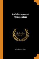 Buddhismus und Christentum 1017314128 Book Cover