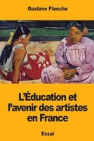 L’Éducation et l’avenir des artistes en France 171887006X Book Cover