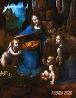 L�onard de Vinci Agenda Hebdomadaire 2020: La Vierge aux Rochers Planificateur Quotidien Renaissance Italienne Avec Calendrier 2020 (12 Mois) 1650282354 Book Cover