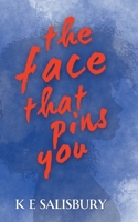 The Face That Pins You 8409508583 Book Cover