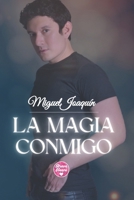 La Magia Conmigo (Spanish Edition) B0CPVSBB9Y Book Cover
