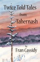 Twice Told Tales From Tabernash 0989724107 Book Cover