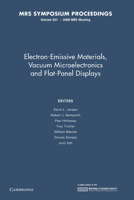 Electron-Emissive Materials, Vacuum Microelectronics and Flat-Panel Displays: Volume 621 1107413060 Book Cover