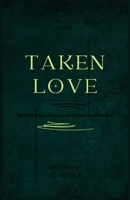 Taken Love 1508554951 Book Cover