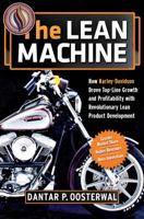 The Lean Machine: How Harley-Davidson Drove Top-Line Growth and Profitability with Revolutionary Lean Product Development