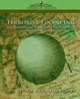 Terrorist Financing: On Deterring Terrorist Operations in the U.S. 1596051817 Book Cover