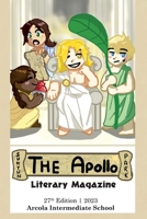 The Apollo Literary Magazine: 27th Edition, 2023 B0C5KG4364 Book Cover