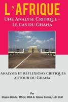 L'Afrique: Une Analyse Critique: Le Cas Du Ghana 1507790252 Book Cover