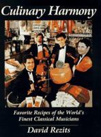 Culinary Harmony: Favorite Recipes of the World's Finest Classical Musicians 0965885100 Book Cover