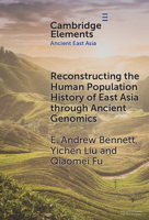 Reconstructing the Human Population History of East Asia Through Ancient Genomics 100924664X Book Cover