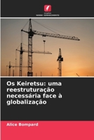 Os Keiretsu: uma reestruturação necessária face à globalização (Portuguese Edition) 663019876X Book Cover