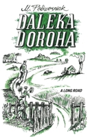 Daleka Doroha: A Long Road 1039196195 Book Cover