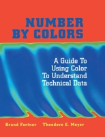 Number by Colors: A Guide to Using Color to Understand Technical Data 1461273277 Book Cover