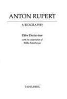 Anton Rupert: A Biography 0624041506 Book Cover