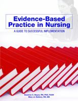 Evidence-Based Practice: A Guide to Successful Implementation 1578397227 Book Cover