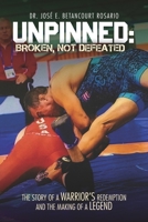 Unpinned: Broken, Not Defeated B0GMSVNML9 Book Cover