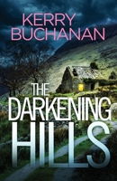 The Darkening Hills: An utterly addictive Northern Irish crime thriller full of twists (Harvey & Birch) 1835267866 Book Cover