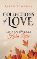 Collections of Love: Loves and Pains of Kesha Laine B0DW74TP4B Book Cover