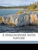 A philosopher with nature 1355838207 Book Cover