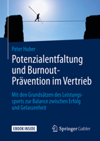 Potenzialentfaltung und Burnout-Prävention im Vertrieb: Mit den Grundsätzen des Leistungssports zur Balance zwischen Erfolg und Gelassenheit (German Edition) 365828529X Book Cover