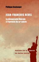 Jean-Francois Revel: La Democratie Liberale a l'Epreuve Du Xxe Siecle 2251399046 Book Cover