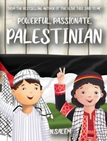 Powerful, Passionate, Palestinian B0H2RL729M Book Cover