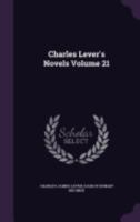 Charles Lever's Novels Volume 21 1359165606 Book Cover