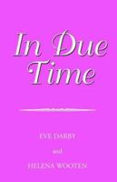 In Due Time 1413464637 Book Cover