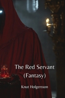 The Red Servant (Fantasy) B0DPJ8SDCS Book Cover