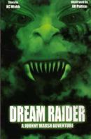 Dream Raider: A Johnny Marsh Adventure 1921362928 Book Cover