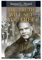 The Truth Will Set You Free 0758605471 Book Cover