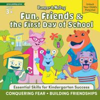 Bumper & McDog: Fun, Friends & the First Day of School: Help Kids Conquer Fear and Build Friendships (Bumper & McDog’s Big Feelings: Social-Emotional Learning for Kids) 1966126034 Book Cover