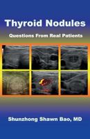 Thyroid Nodules: Questions from Real Patients 099973220X Book Cover