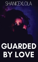 Guarded by Love B08BDWYPYS Book Cover