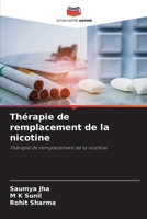Thérapie de remplacement de la nicotine (French Edition) 6209702023 Book Cover