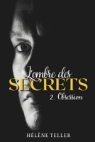 L'ombre des secrets: Obsession B09V3XVQ35 Book Cover