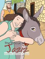 The Rescue of Jaziz 1465385606 Book Cover