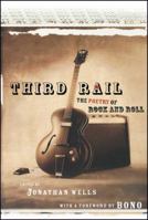 Third Rail: The Poetry of Rock and Roll 1416524894 Book Cover