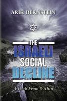 The Israeli Social Decline: A Look From Within 1500298379 Book Cover
