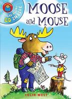 Moose and Mouse (I Am Reading) 0753457156 Book Cover