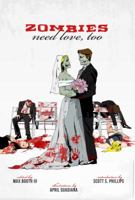 Zombies Need Love, Too 0988556960 Book Cover