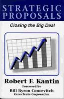 STRATEGIC PROPOSALS: Closing the Big Deal 0533126576 Book Cover