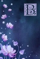 B: Monogram Initial Notebook with Purple floral design 108083771X Book Cover