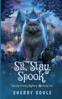 Sit, Stay, Spook (Danika Dreary Mystery) B0F9SSX1PC Book Cover