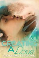 Creating a Love 1500896160 Book Cover