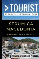 Greater Than a Tourist- Strumica Macedonia: 50 Travel Tips from a Local 1976769647 Book Cover
