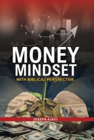 Money Mindset: With Biblical Perspective B0DQJ699GJ Book Cover