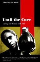 Until the Cure: Caring for Women with HIV (Yale FastBack) 0300058357 Book Cover